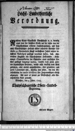 Höchst-Landesherrliche Verordnung. : München, den 9. Jäner. 1793. Churpfalzbaierische Obere-Landes-Regierung. Sekretär Wagner.