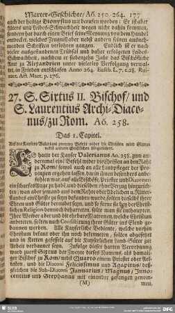 27. S. Sixtus II. Bischof, und S. Laurentius Archi-Diaconus, zu Rom : A[nn]o. 258