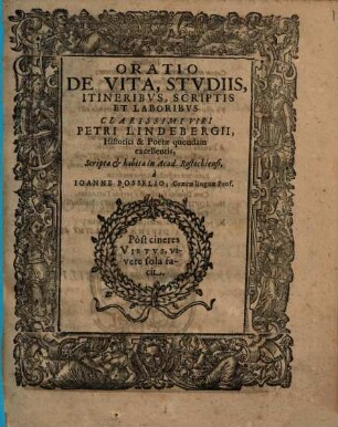 Oratio de vita, studiis, itineribus, scriptis et laboribus clar. viri Petri Lindebergii
