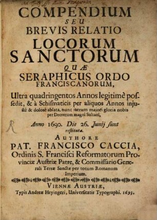 Compendium : sive brevis Relatio locorum Sanctorum quae S. Ordo franciscanorum nunc iterum sunt restituta