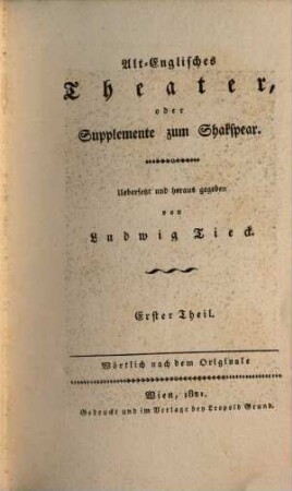 Alt-Englisches Theater, oder Supplemente zum Shakespear : wörtlich nach dem Originale, 1. [König Johann. Georg Green, der Flurschütz von Wakefield. Perikles, Fürst von Tyros]