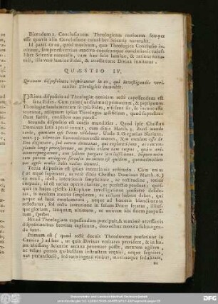 Quaestio IV. Quaenam dispositiones requirantur in eo, qui investigandis veritatibus Theologicis incumbit.