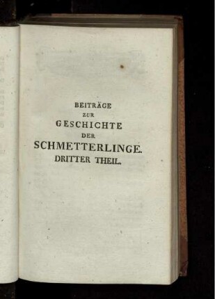 Beiträge zur Geschichte der Schmetterlinge. Dritter Theil.
