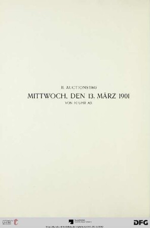 II. Auctionstag: Mittwoch, den 13. März 1901 von 10 Uhr ab (Nr. 95-160)