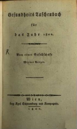 Gesundheits-Taschenbuch : für das Jahr. 1802, 1802