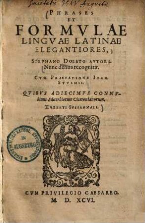 Phrases et formulae linguae Latinae elegantiores ... : Nunc denuo recognitae ; Quibus adjecimus connubium adverbiorum Ciceronianorum