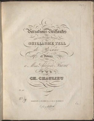 Variations brillantes : sur un thême favori de Guillaume Tell de Rossini ; [pour pianoforte] ; op. 92