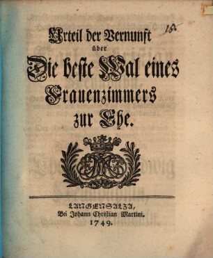 Urteil der Vernunft über die Wal eines Frauenzimmers zur Ehe