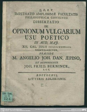 Impetrato Amplissimae Facultatis Philosophicae Consensu Dissertatio De Opinionum Vulgarium Usu Poetico : In Aud. Mai. XII. Cal. Iulii MDCCXXXXIIII. Ventilabitur