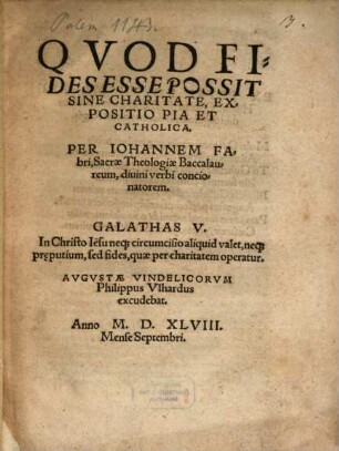 Qvod Fides Esse Possit Sine Charitate, Expositio Pia Et Catholica