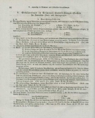 V. Gebührentaxe in Criminal-Untersuchungs-Sachen für sämmtliche Ober- und Untergerichte.