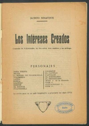 1930000600: Los intereses creados : comedia polichinelas, en dos actos, tres cuadros y un prólogo