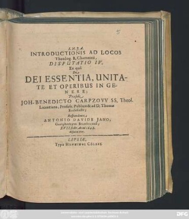 Introductionis Ad Locos Theolog. B. Chemnitii, Disputatio IV. Ex qua Dei Essentia, Unitate Et Operibus In Genere