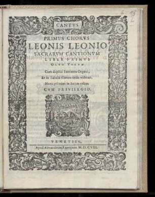 Leo Leoni: Sacrarum cantionum liber primus octo vocum ... Cantus