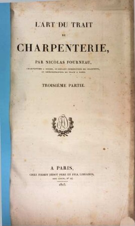 L' art du trait de charpenterie, 3. (1823)