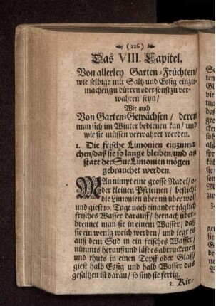 Das VIII. Capitel. Von allerley Garten-Früchten/ wie selbige mit Saltz und Essig einzumachen/ zu dürren oder sonst zu verwahren seyn
