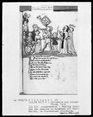 Willehalm von Orlens, Folio 4recto-299verso — Willehalm von Orlens, Folio 4recto-299versoEmpfang von Savine und Amelie in Norwegen mit Musikanten. Im Hintergrund Willehalm., Folio 257 recto