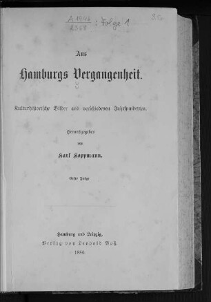 Folge1: Aus Hamburgs Vergangenheit : kulturhistorische Bilder aus verschiedenen Jahrhunderten