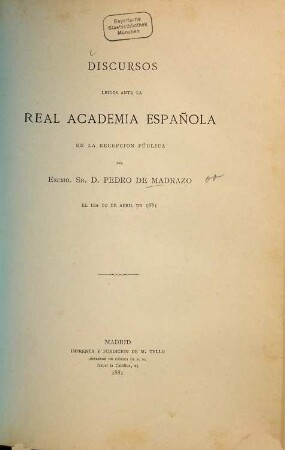 Discurso : Él día 10 de abril de 1881. [Nebst:] Contestación del Marqués de Molins