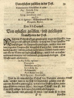 Das XI. Capittel. Von etzlichen zufällen, und zufelligen Kranckheiten der Pest.