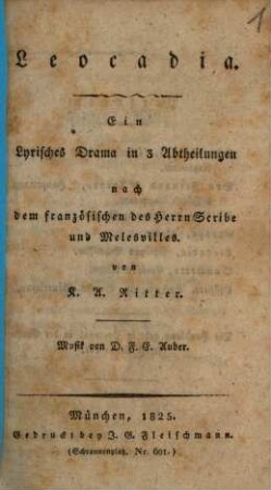 Leocadia : ein lyrisches Drama in 3 Abtheilungen