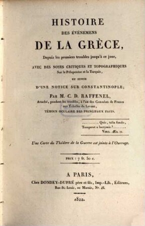 Histoire des événemens de la Grèce : depuis les premiers troubles jusqu'à ce jour; avec des notes critiques et topographiques .... [1]