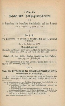 I. Gesetz. Die Verwaltung der freiwilligen Gerichtsbarkeit und das Notariat betreffend