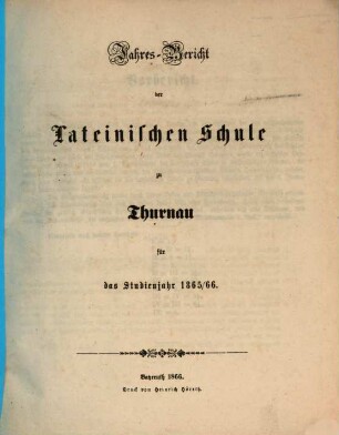 Jahresbericht der Privatlateinschule zu Thurnau für das Schuljahr .... 1865/66