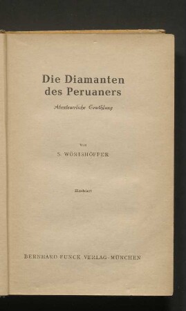 Die Diamanten des Peruaners : abenteuerliche Erzählung