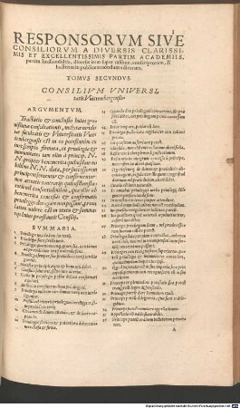 Responsorvm Ivris, Sive Consiliorvm, Partim A Celeberrimis Aliqvot Academiis, Partim à clarissimis Germaniae Iurisconsultis conscriptorum, necdum in publicum editorum, Tomi ..., 2