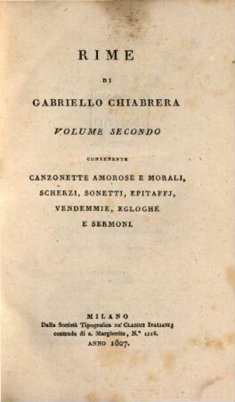 Rime, 2. Contenente canzonette amorese e morali, scherzi, sonetti, epitaffi, vendemmie, egloghe e sermoni
