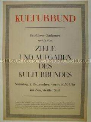 Maueranschlag des Kulturbunds Leipzig mit Ankündigung einer Rede Gadamers
