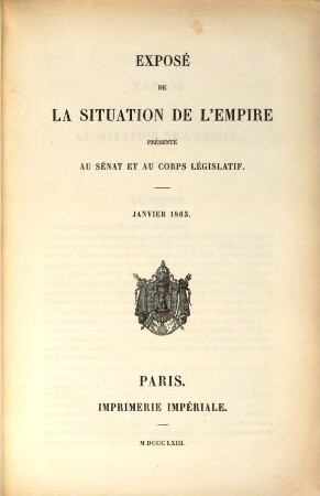 Exposé de la situation de l'Empire. 1863