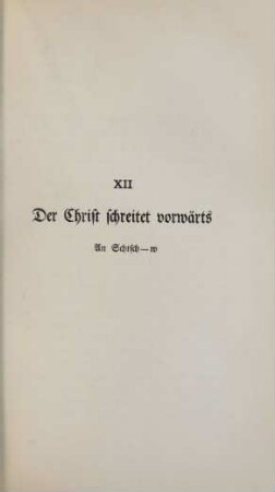XII. Der Christ schreitet vorwärts