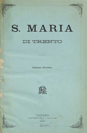 S. Maria di Trento : Cenni storici