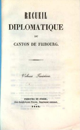 Recueil diplomatique du Canton de Fribourg. Vol. 3