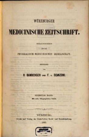 Würzburger medicinische Zeitschrift. 6, 6. 1865