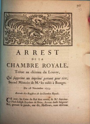 Arrest De La Chambre Royale, Tenue au château du Louvre, Qui supprime un imprimé portant pour titre, Second Mémoire de Mrs. les exilés à Bourges, Du 28 Novembre 1753 : Extrait des Registres de la Chambre Royale