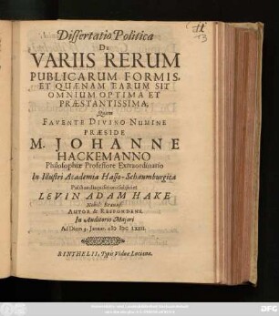 Dissertatio Politica De Variis Rerum Publicarum Formis, Et Quaenam Earum Sit Omnium Optima Et Praestantissima