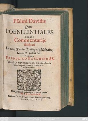 Psalmi Davidis Quos Poenitentiales vocant : Commentariis illustrati Et cum Textus Trilingui; Hebraico, Graeco & Latino editi