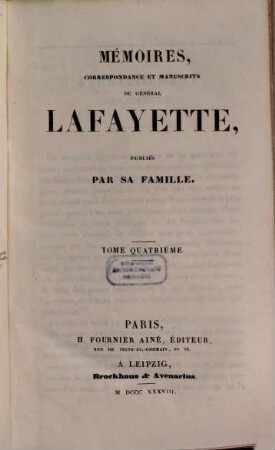 Mémoires, correspondance et manuscrits du Général Lafayette. 4