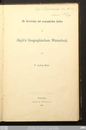 Die historischen und geographischen Quellen in Jāqūt's Geographischem Wörterbuch