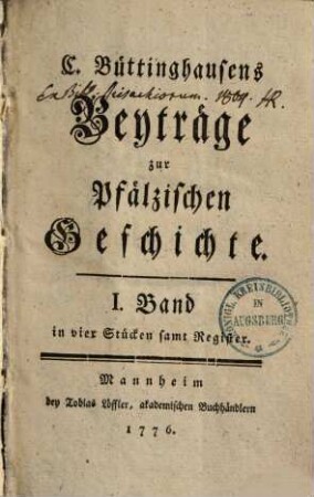 C. Büttinghausens Beyträge zur Pfälzischen Geschichte, 1