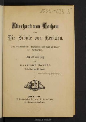 Eberhard von Rochow oder Die Schule von Reckahn : eine vaterländische Erzählung aus dem Zeitalter der Aufklärung ; für alt und jung