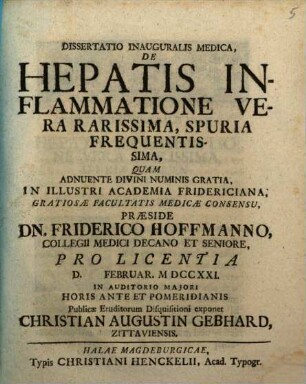 Dissertatio Inauguralis Medica, De Hepatis Inflammatione Vera Rarissima, Spuria Frequentissima