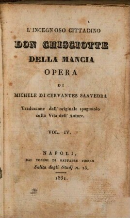 L' Ingegnoso Cittadino Don Chisciotte Della Mancia : Opera, 4