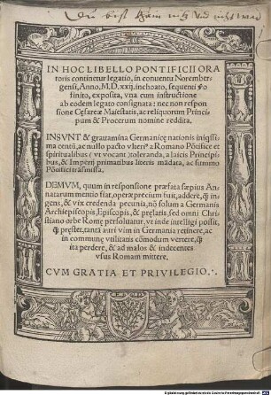 In hoc libello pontificii oratoris continetur legatio, in conventu Norembergensi anno 1522 inchoato, sequenti vero finito exposita Insunt et gravamina germanicae nationis