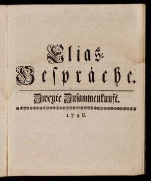 2: Elias-Gespräche. Zweyte Zusammenkunft