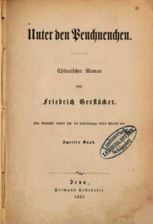 Unter den Penchuenchen : chilenischer Roman, 2. Band