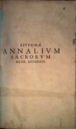 Annales ecclesiastici : ex XII tomis Caesaris Baronii in epitomen redacti, 1. (1640). - 562, ca. 50 S. : Ill.